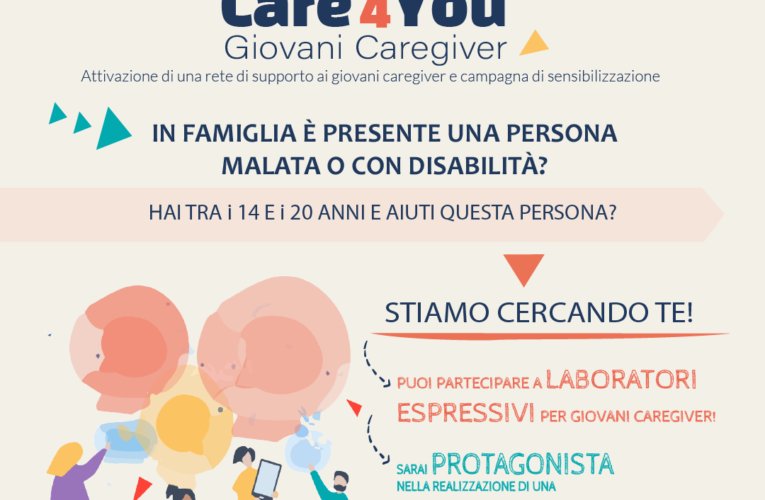 Progetto CARE4YOU, cerchiamo giovani caregivers